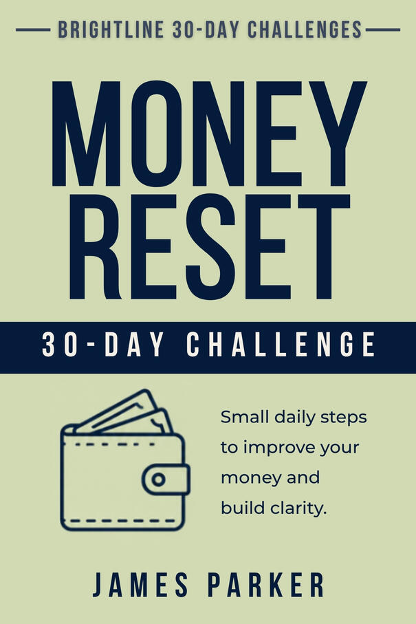 Cover of 30-Day Money Reset Challenge by James Parker from the 30 Day Challenges Series